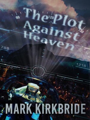 cover image of The Plot Against Heaven